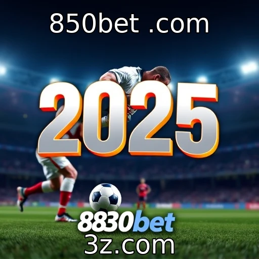 850bet .com Apostas Esportivas: Como Maximizar Seus Lucros em 2025